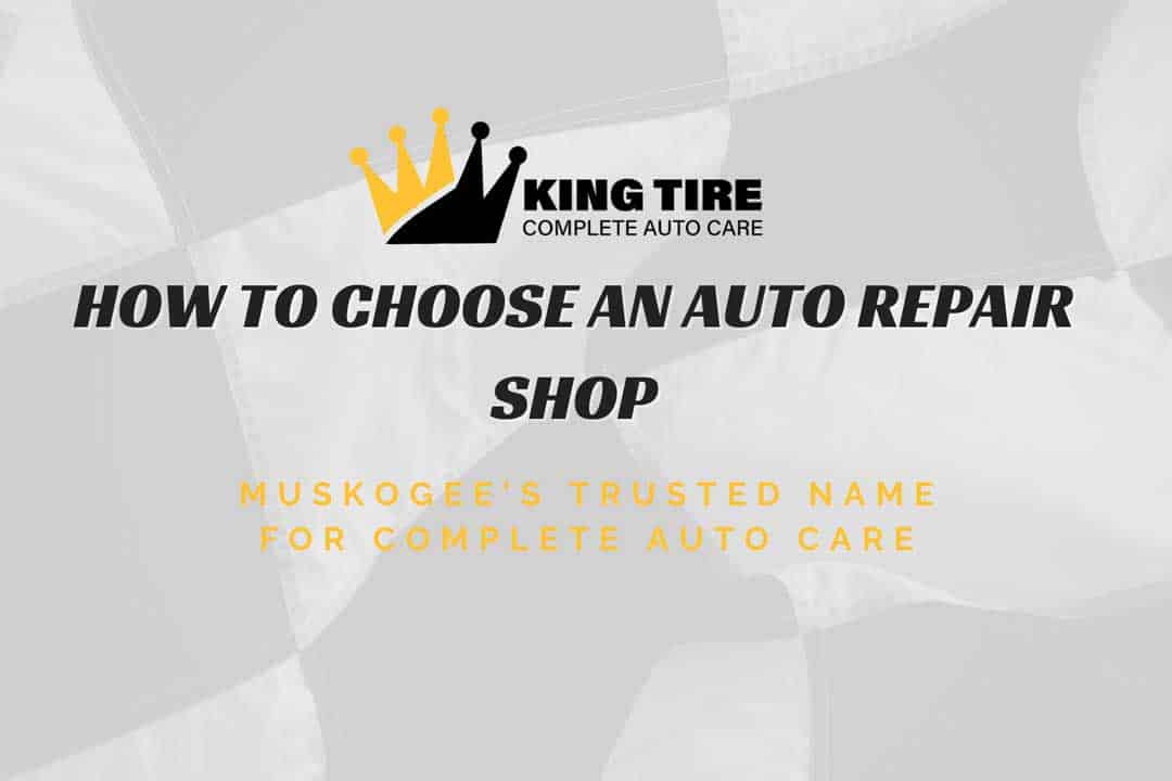 how to choose an auto repair shop in muskogee