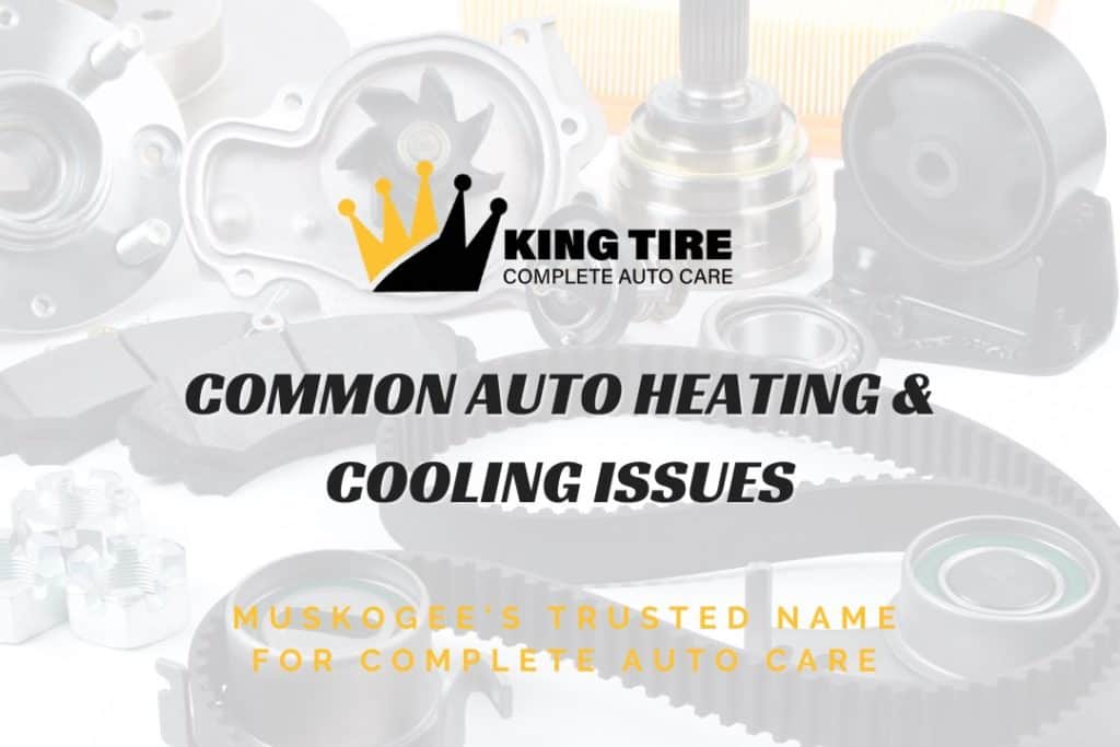 common auto heating cooling issues in muskogee